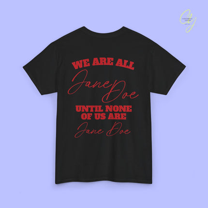 Feminism Shirt | We are all Jane Doe