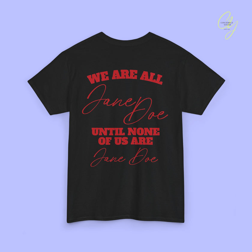 Feminism Shirt | We are all Jane Doe