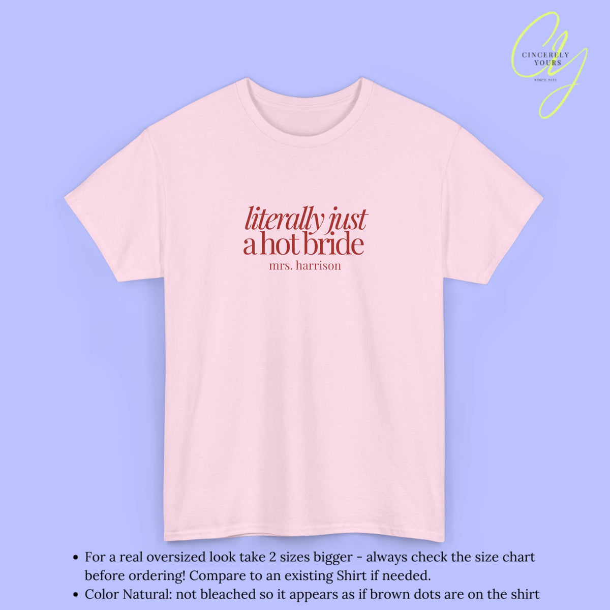 Bride Shirt | Literally Just A Hot Bride