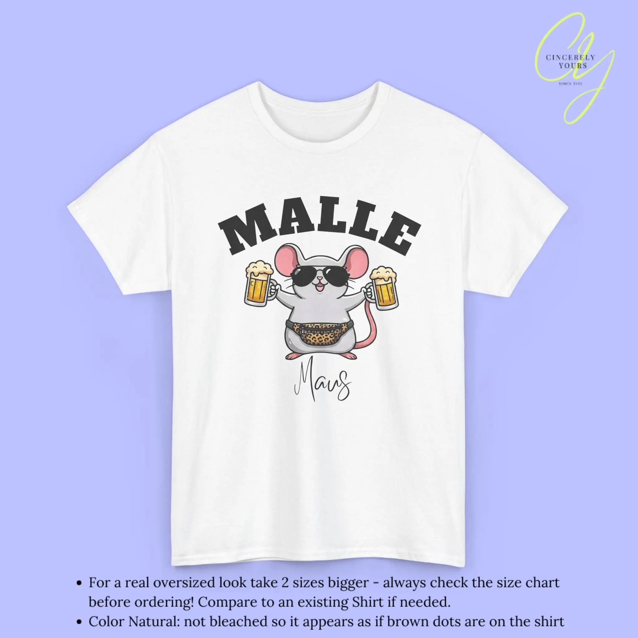 Malle Party Shirt — Malle Maus Bierkrug Bauchtasche Cincerely Yours
