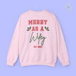 Bride Sweatshirt | Merry as a Wifey