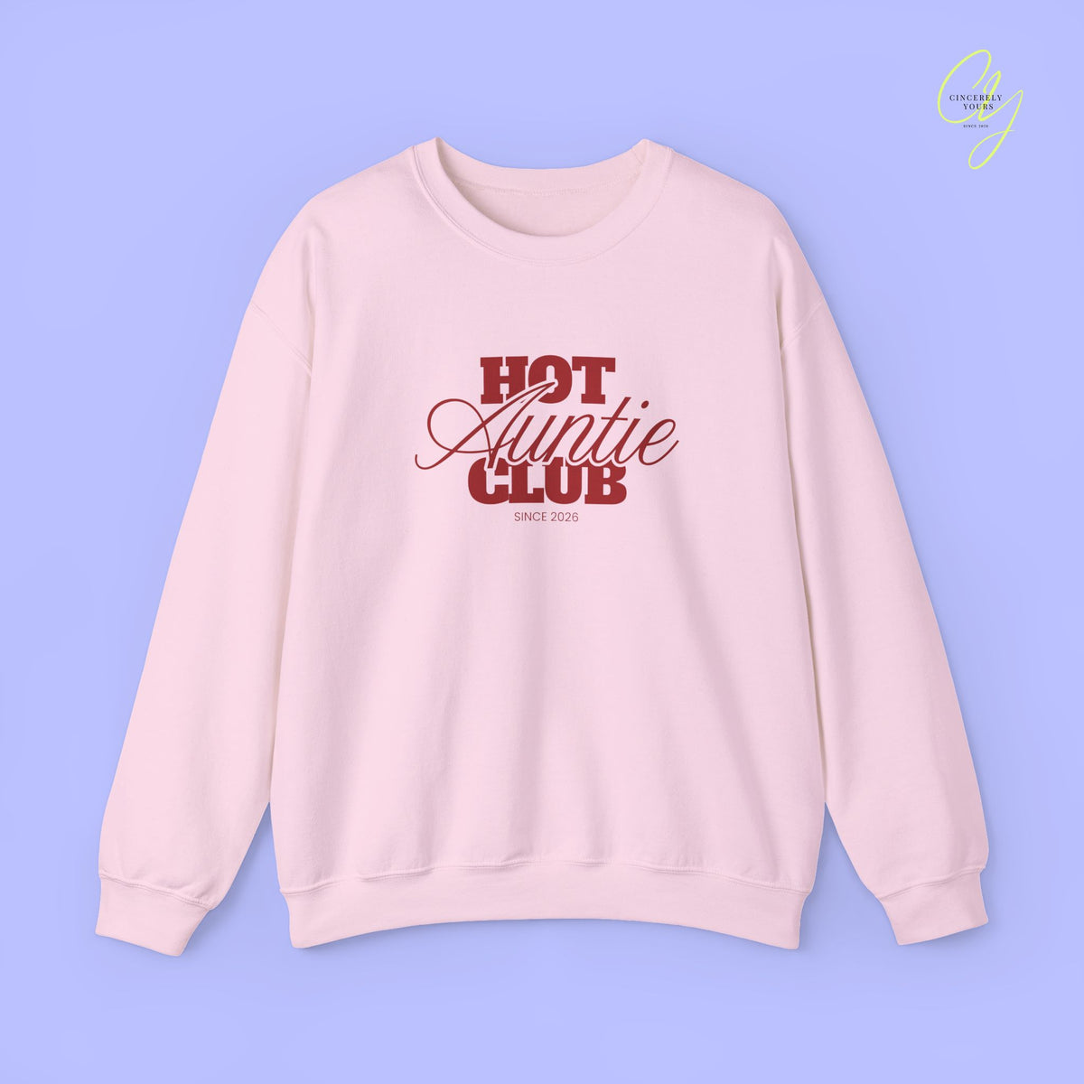 Quote Sweatshirt | Hot Auntie Club