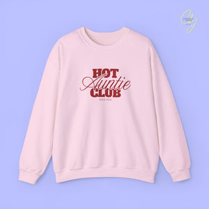 Quote Sweatshirt | Hot Auntie Club