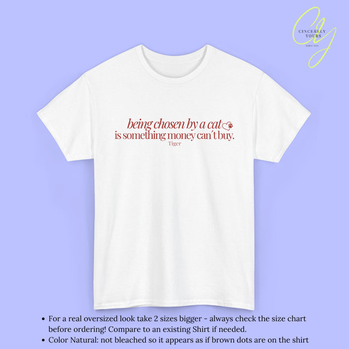 Cat Shirt | Chosen by a cat can´t be bought