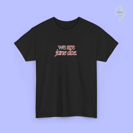 Feminism Shirt | We are Jane Doe