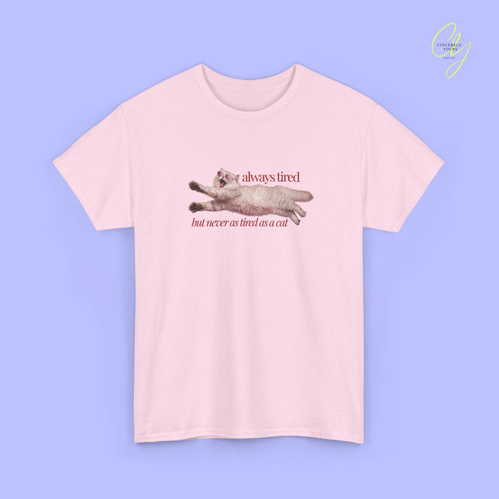 Cat Shirt | Always Tired – Lustiges Katzen T-Shirt