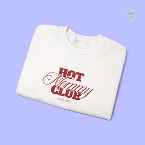 Quote Sweatshirt | Hot Mommy Club