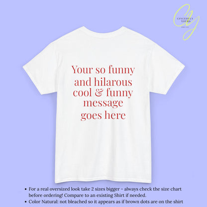 Personalisierbares Quote Shirt - Dein Text Back Print Statement Shirt