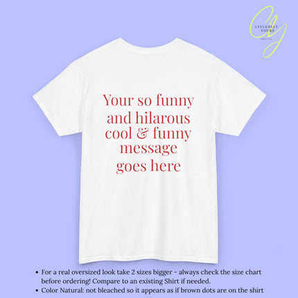 Personalisierbares Quote Shirt - Dein Text Back Print Statement Shirt