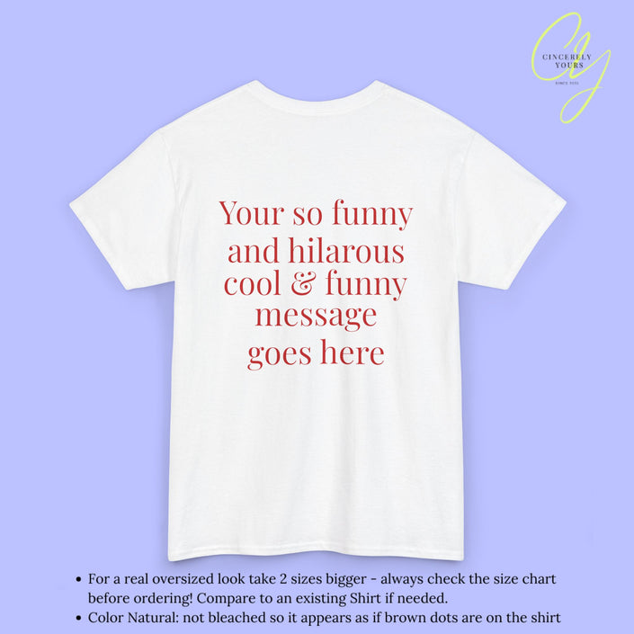 Personalisierbares Quote Shirt - Dein Text Back Print Statement Shirt
