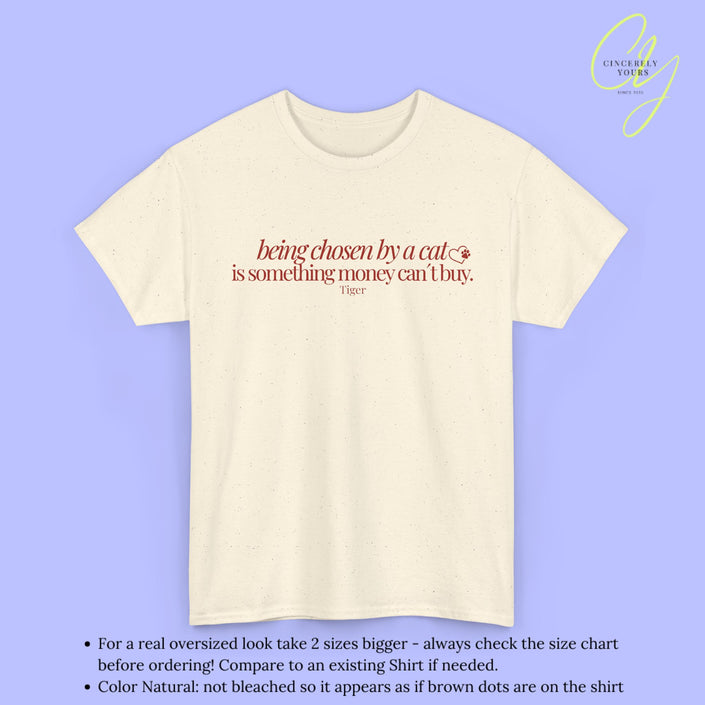 Cat Shirt | Chosen by a cat can´t be bought