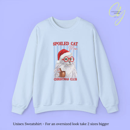 Cat Sweatshirt | Spoiled Cat Mom Christmas Club
