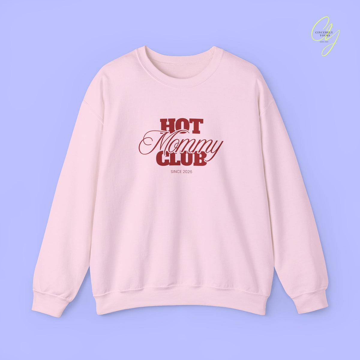 Quote Sweatshirt | Hot Mommy Club