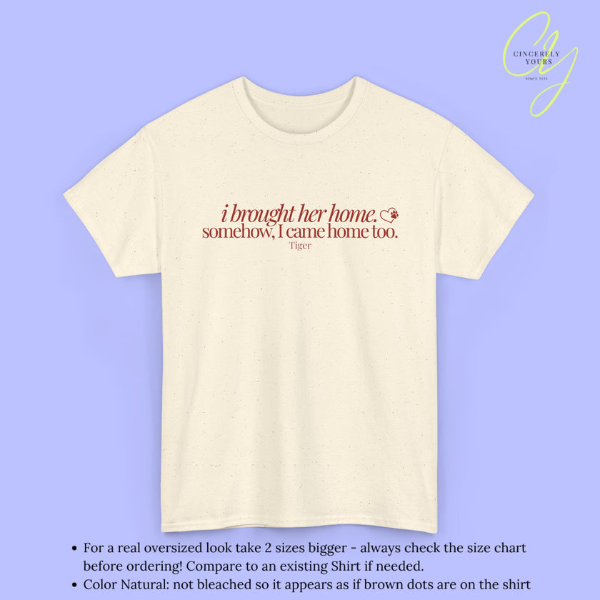 Cat Shirt | I Brought Her Home