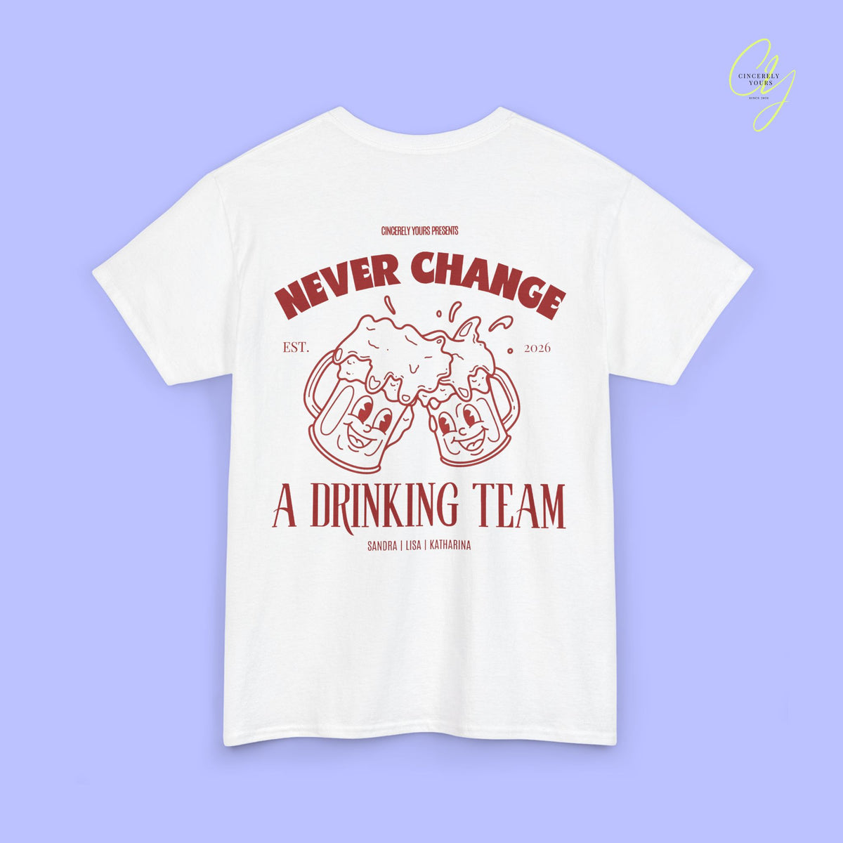 Party Shirt | Never Change A Drinking Team