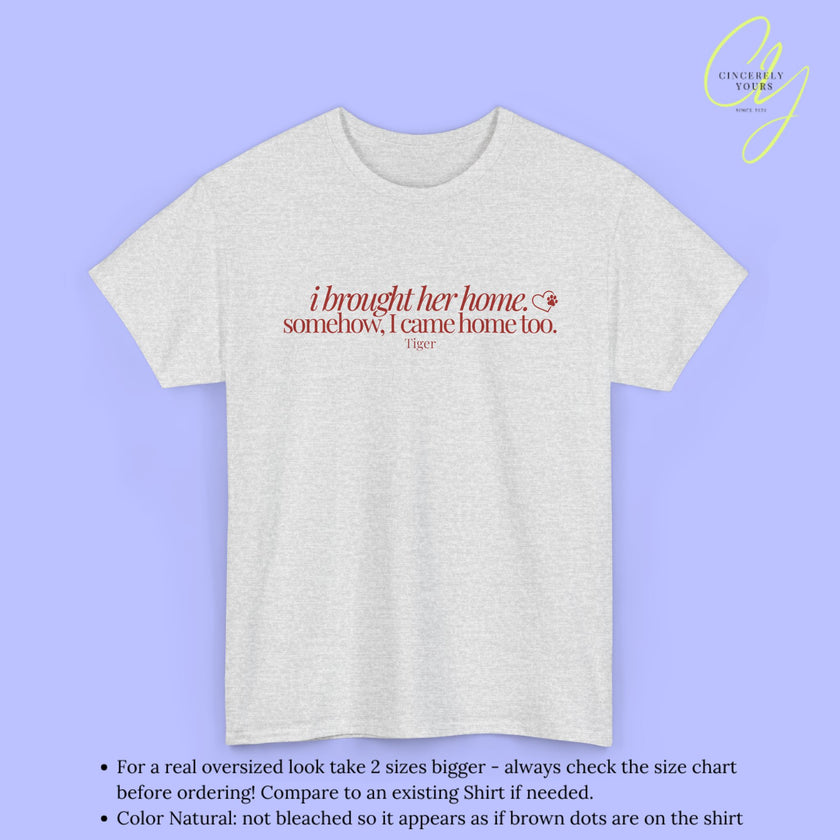 Cat Shirt | I Brought Her Home