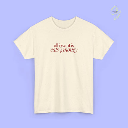 Cat Shirt | All I want is cats & money