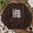 Quote Sweatshirt | Cool Moms Club