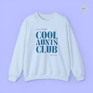 Quote Sweatshirt | Cool Aunts Club