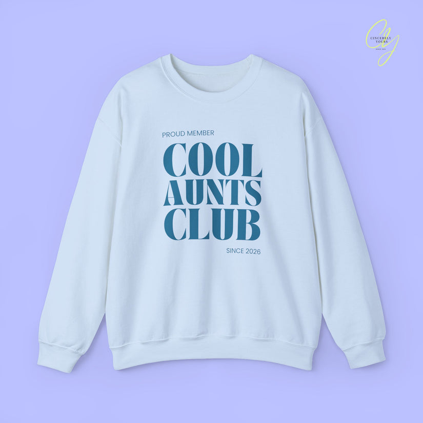 Quote Sweatshirt | Cool Aunts Club