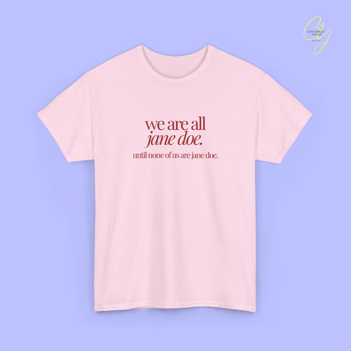 Feminism Shirt | We are all Jane Doe