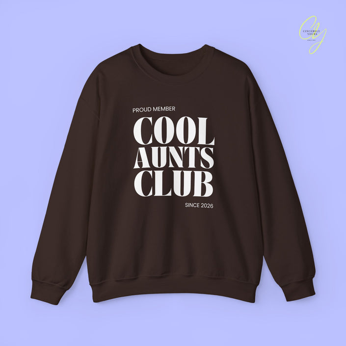 Quote Sweatshirt | Cool Aunts Club