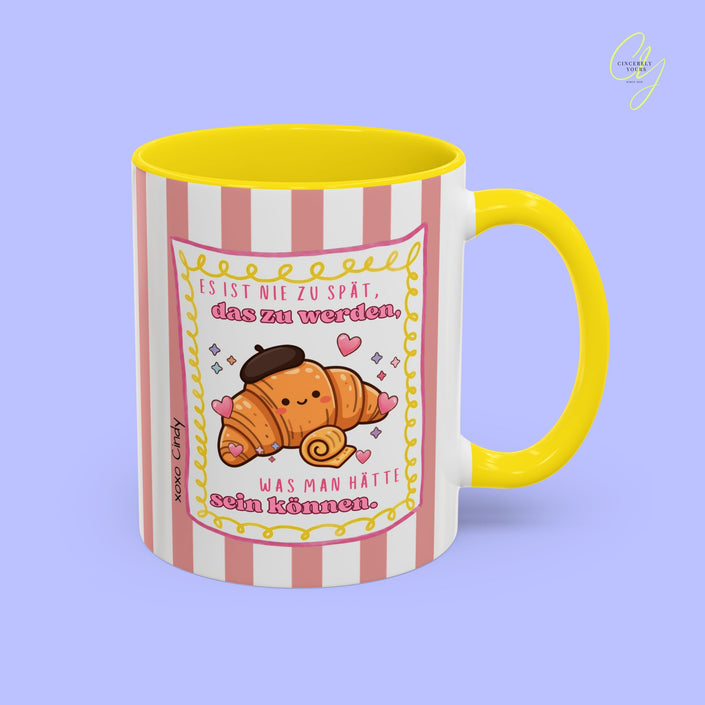 Motivation mug - Es ist nie zu spät, das zu werden, was man hätte sein können personalized gift