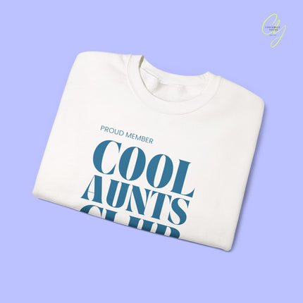 Quote Sweatshirt | Cool Aunts Club
