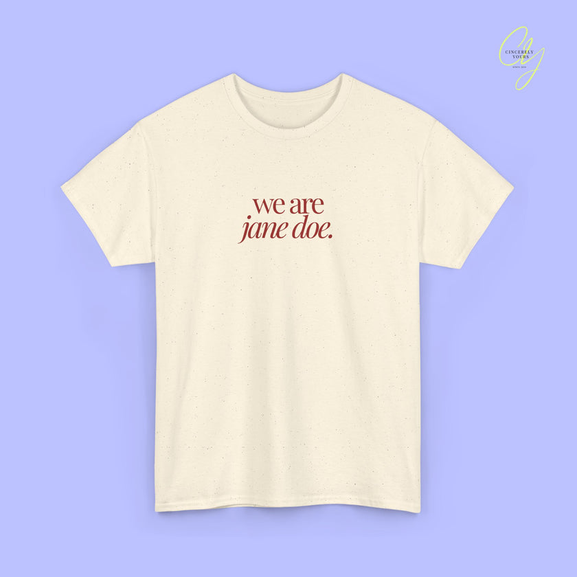 Feminism Shirt | We are Jane Doe