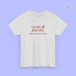 Feminism Shirt | We are all Jane Doe