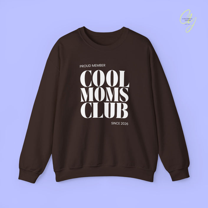 Quote Sweatshirt | Cool Moms Club