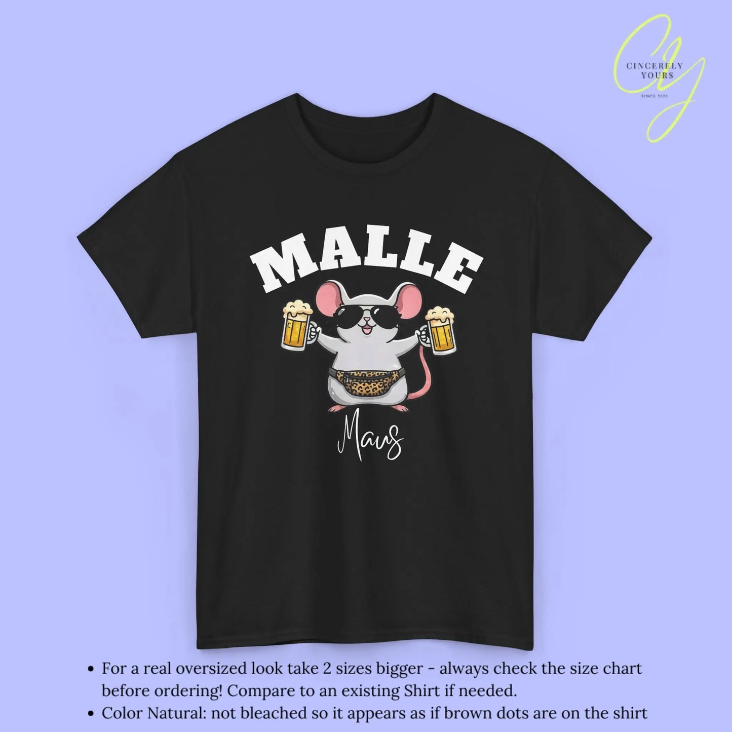 Malle Party Shirt — Malle Maus Bierkrug Bauchtasche Cincerely Yours