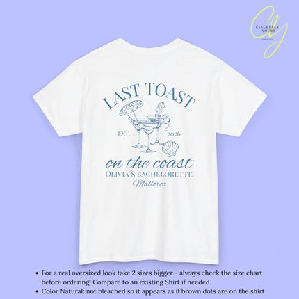 Bachelorette Party Tee — Last Toast on the Coast Crew Shirt (Customizable) Cincerely Yours