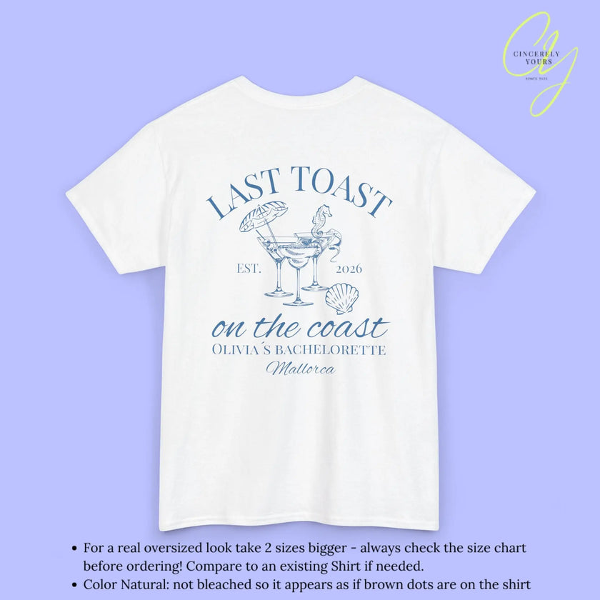Bachelorette Party Tee — Last Toast on the Coast Crew Shirt (Customizable) Cincerely Yours