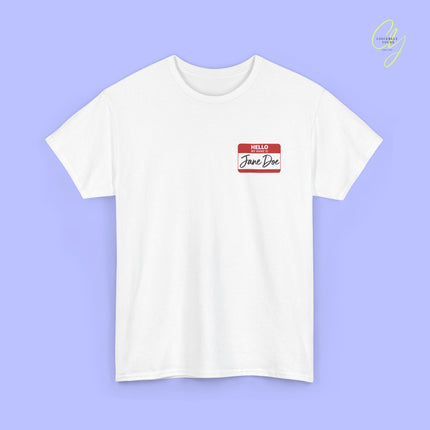 Feminism Shirt | Hello my name is Jane Doe