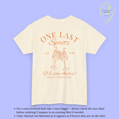 Bachelorette Shirt JGA T-Shirt - One last Spritz Shirt We say cheers (Customizable)