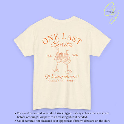 Bachelorette Shirt JGA T-Shirt - One last Spritz Shirt We say cheers (Customizable)
