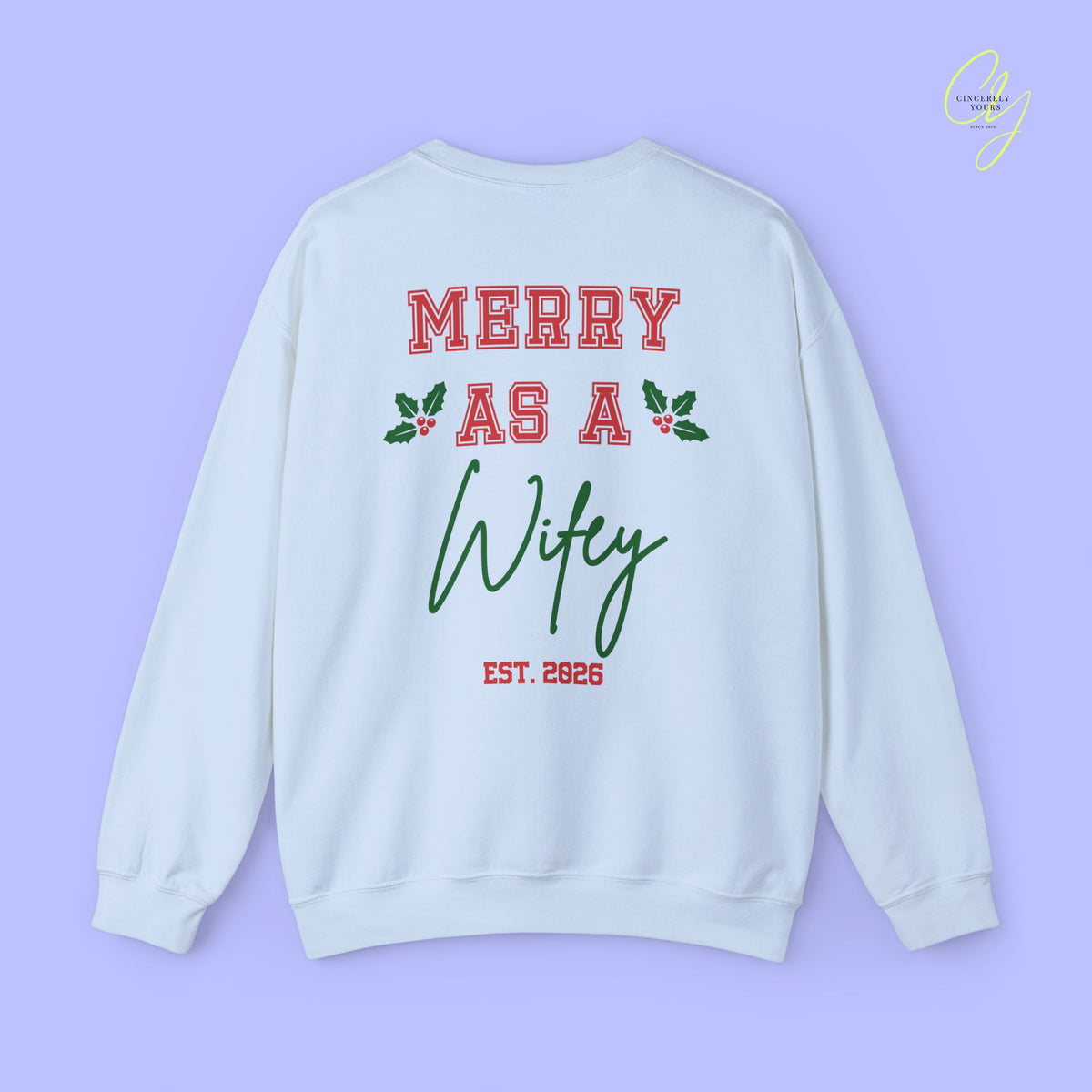 Bride Sweatshirt | Merry as a Wifey