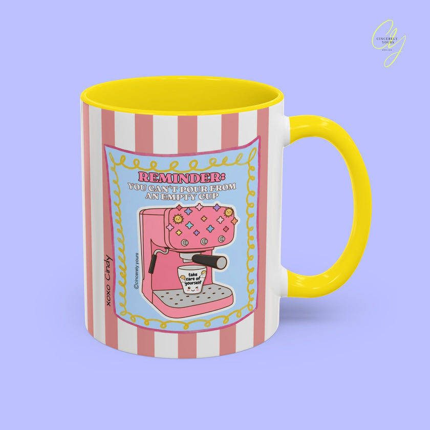 Self love mug - You can´t pour from an empty cup personalized gift