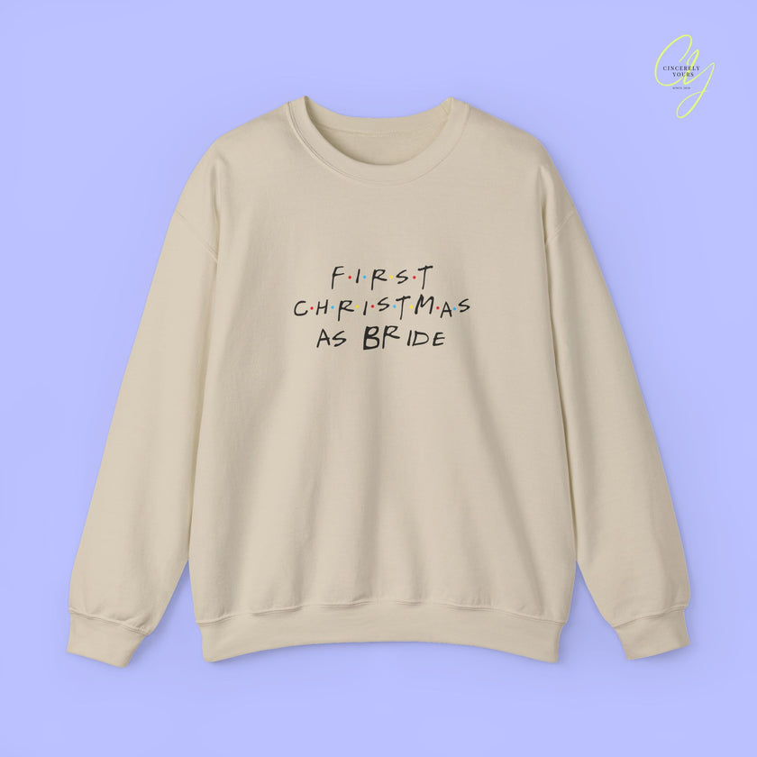Bride Sweatshirt | First Christmas 