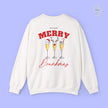 Christmas Sweatshirt | Merry Drunkmas Prosecco