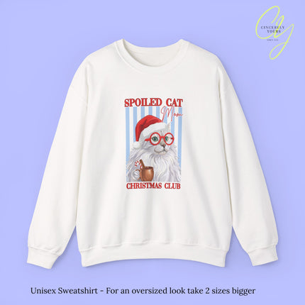 Cat Sweatshirt | Spoiled Cat Mom Christmas Club