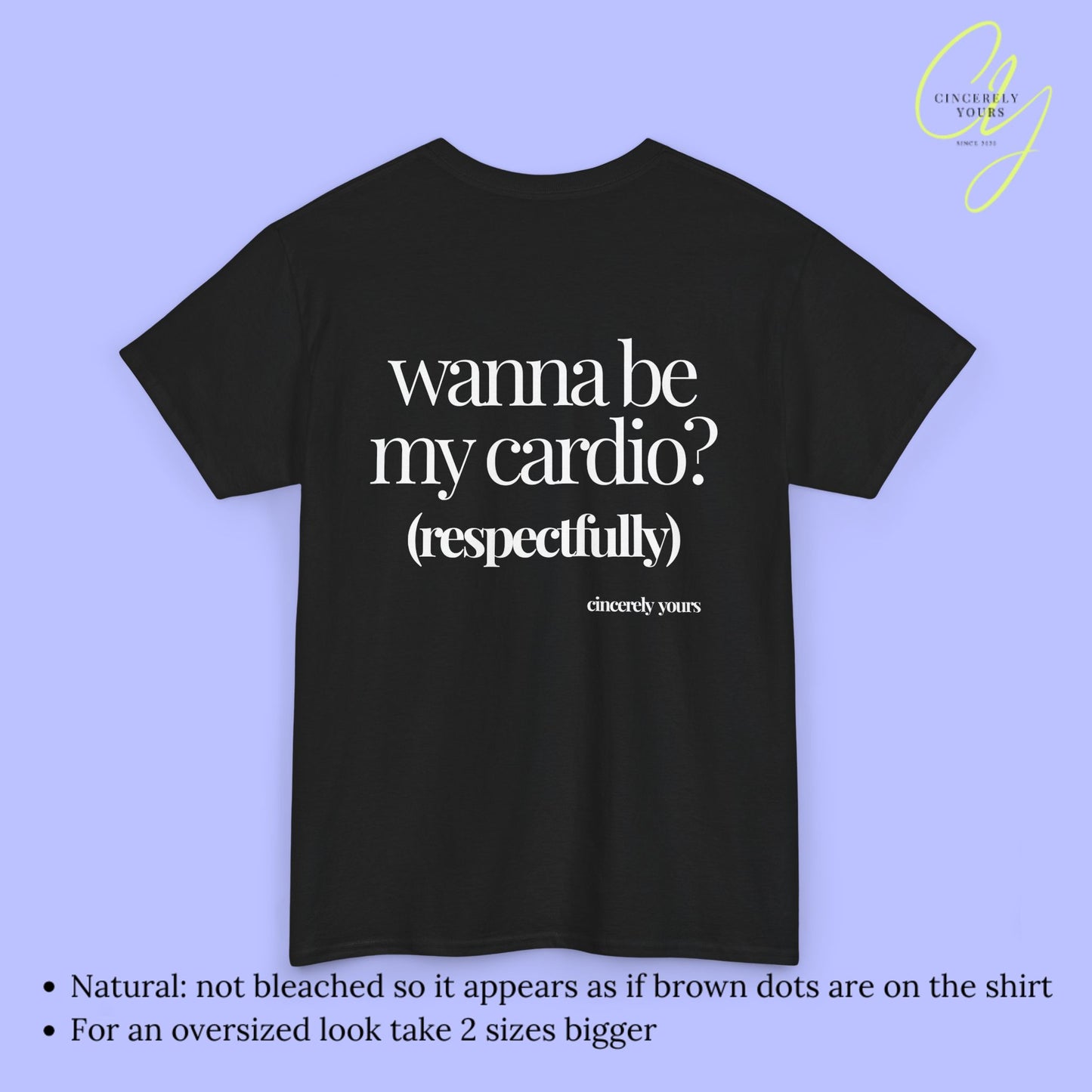 Provocative Statement Shirt - Wanna be my cardio?