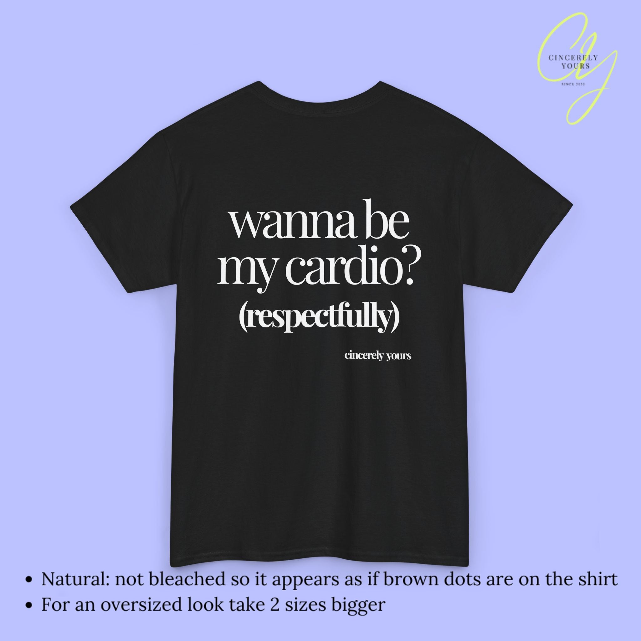 Provocative Statement Shirt - Wanna be my cardio?