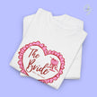 Bride Shirt | The Bride coquette heart
