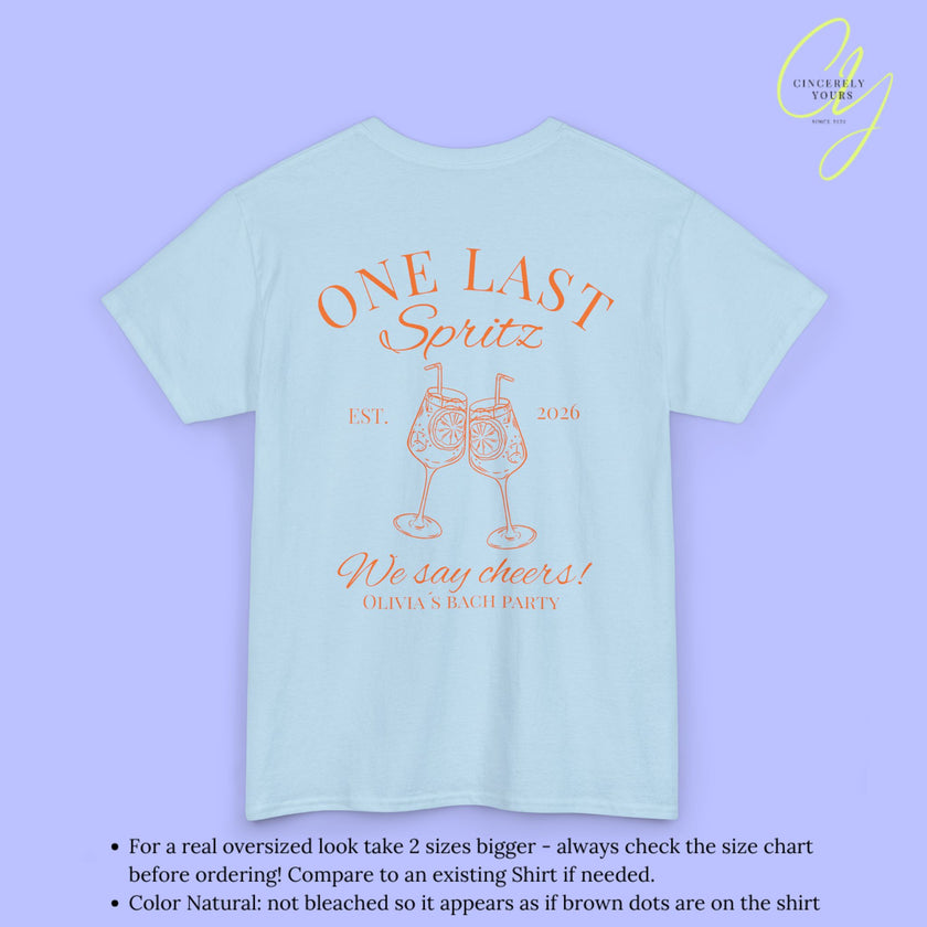 Bachelorette Shirt JGA T-Shirt - One last Spritz Shirt We say cheers (Customizable)