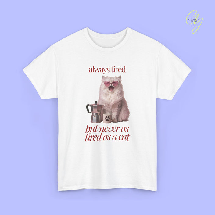 Cat Shirt | Always tired