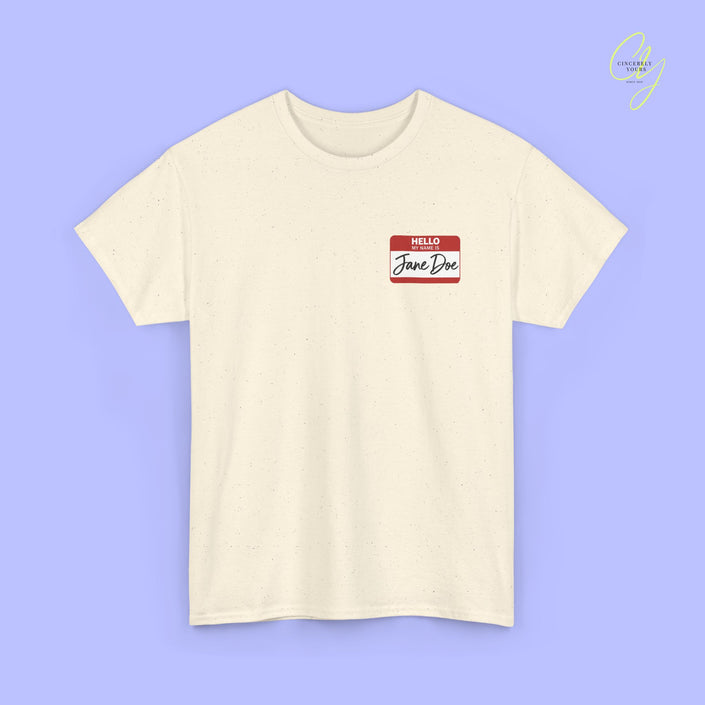Feminism Shirt | Hello my name is Jane Doe