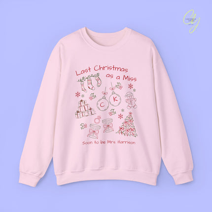 Bride Sweatshirt | Last Christmas as a Miss