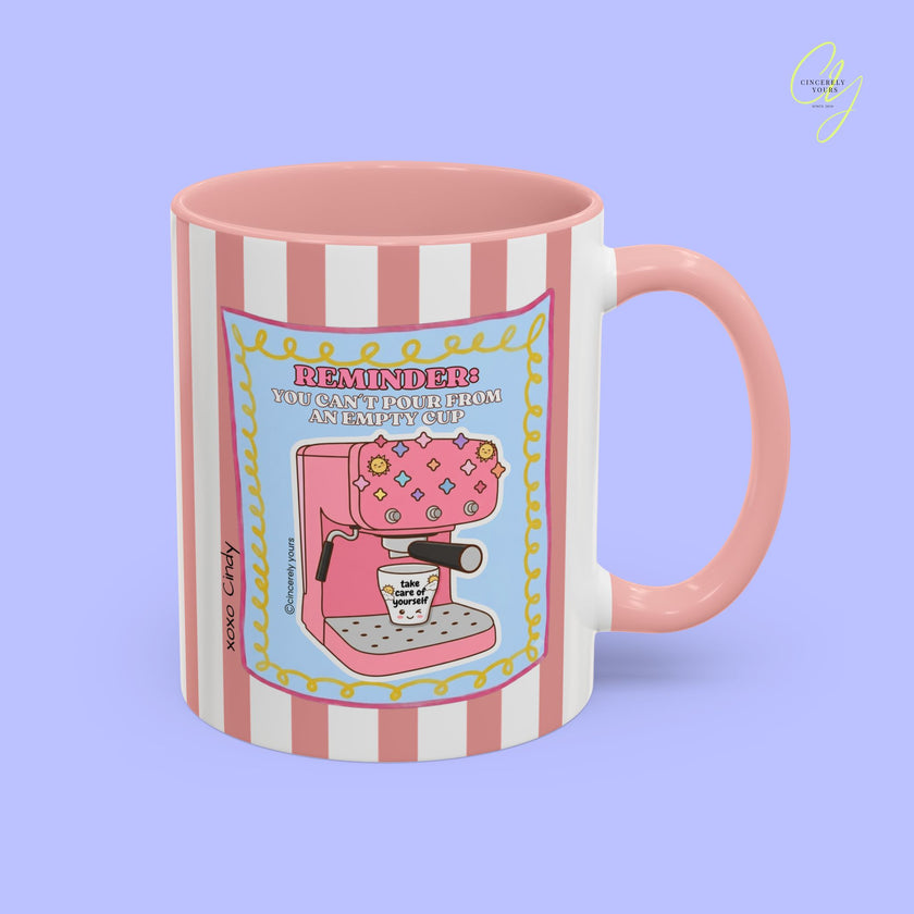 Self love mug - You can´t pour from an empty cup personalized gift